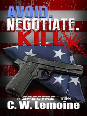cover image of Avoid. Negotiate. Kill.